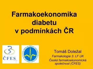 Farmakoekonomika diabetu v podmínkách ČR