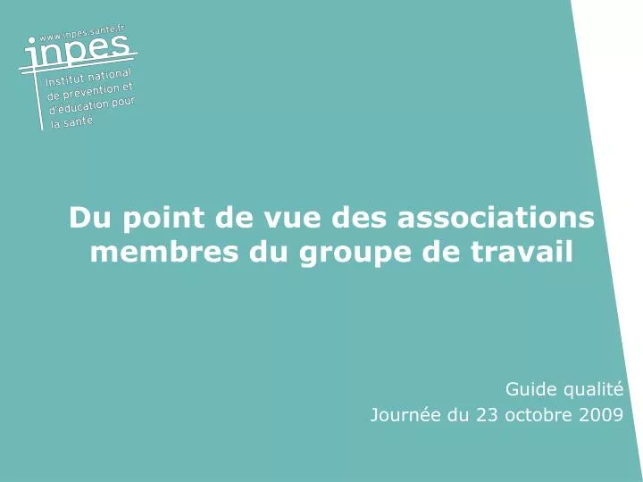 du point de vue des associations membres du groupe de travail