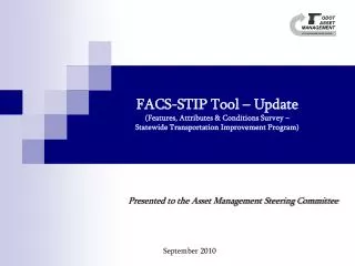 FACS-STIP Tool – Update (Features, Attributes &amp; Conditions Survey – Statewide Transportation Improvement Program)