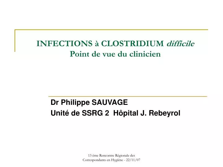 infections clostridium difficile point de vue du clinicien
