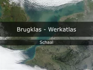 brugklas werkatlas