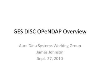 GES DISC OPeNDAP Overview