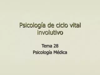 psicolog a de ciclo vital involutivo