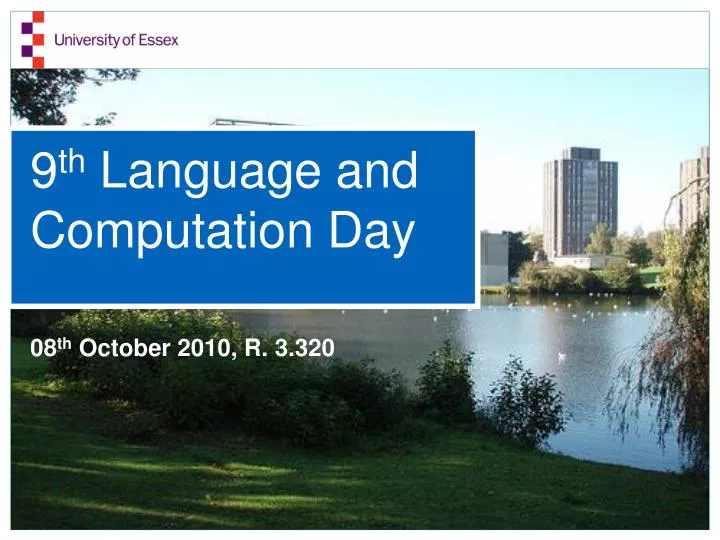9 th language and computation day