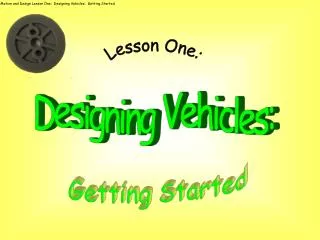 Designing Vehicles: