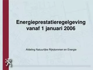 Energieprestatieregelgeving vanaf 1 januari 2006