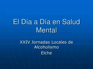 el d a a d a en salud mental