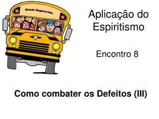 Aplicação do Espiritismo