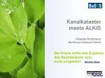 Kanalkataster meets ALKIS Claudia Hickmann Barthauer Software GmbH - slide 1