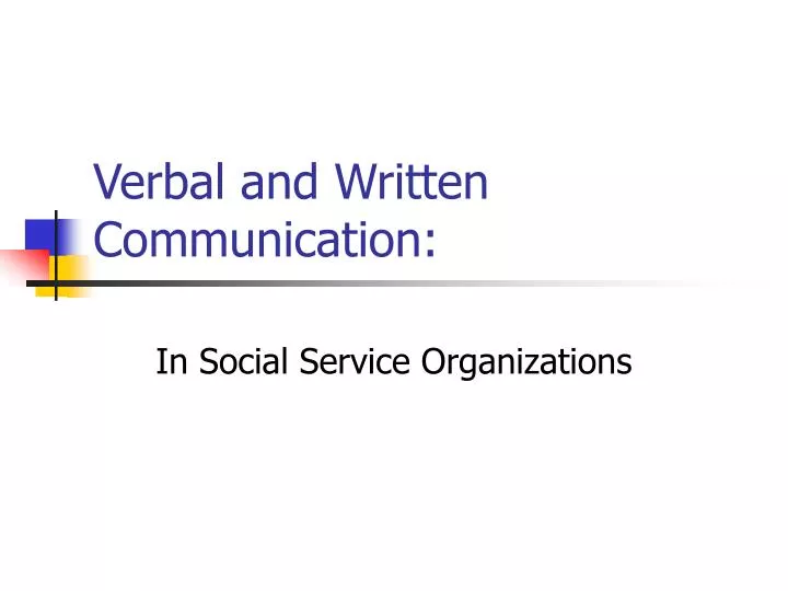 verbal and written communication
