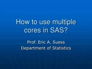 How to use multiple cores in SAS?