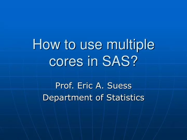 how to use multiple cores in sas