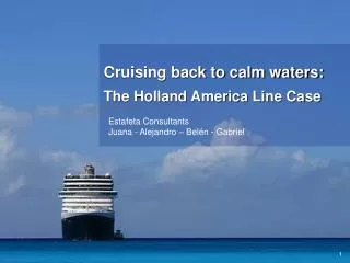 Cruising back to calm waters: The Holland America Line Case