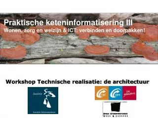 Workshop Technische realisatie: de architectuur