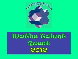Maths Talent Quest 2012