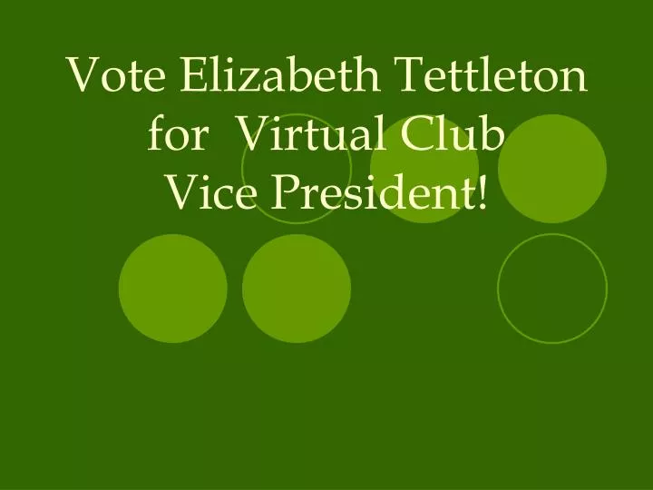 vote elizabeth tettleton for virtual club vice president