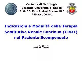 Indicazioni e Modalità della Terapia Sostitutiva Renale Continua (CRRT) nel Paziente Scompensato