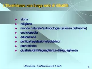 L’Illuminismo: una lunga serie di dibattiti