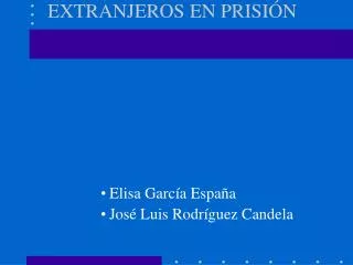 extranjeros en prisi n