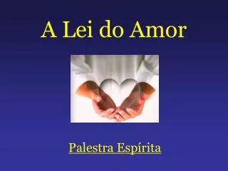 a lei do amor