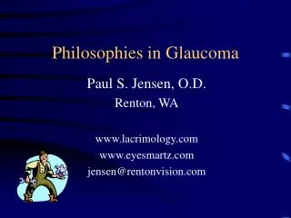 Philosophies in Glaucoma