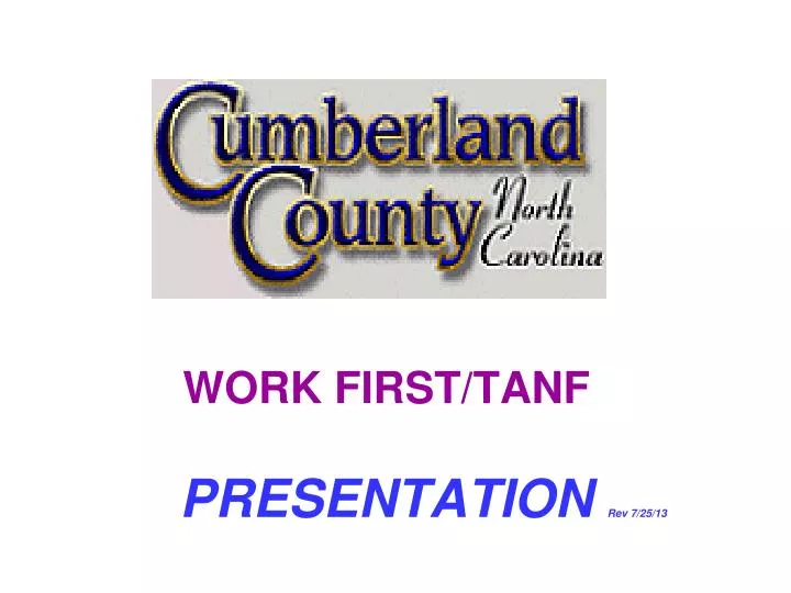 work first tanf presentation rev 7 25 13