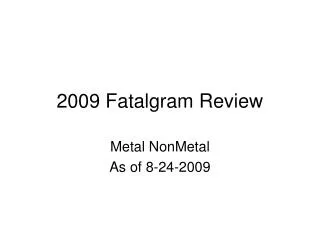 2009 Fatalgram Review