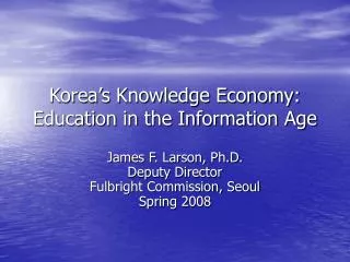 Korea’s Knowledge Economy: Education in the Information Age