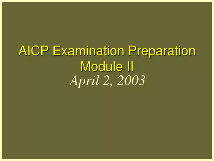 aicp examination preparation module ii