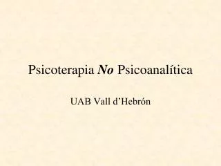 Psicoterapia No Psicoanalítica