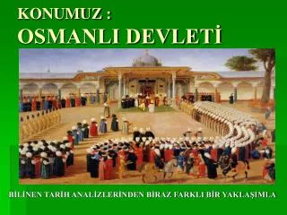 konumuz osmanli devlet