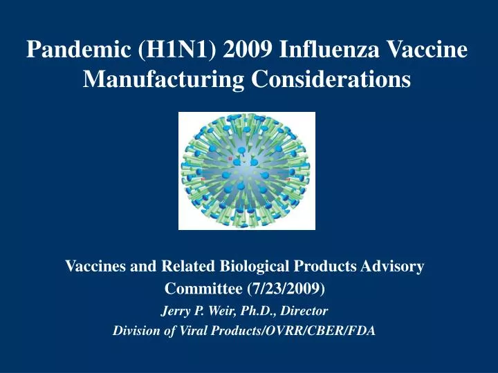 pandemic h1n1 2009 influenza vaccine manufacturing considerations