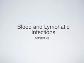 Blood and Lymphatic Infections