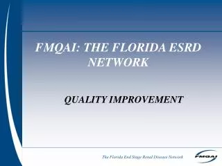 FMQAI: THE FLORIDA ESRD NETWORK