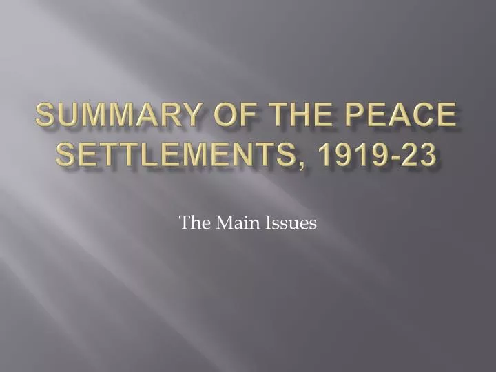 summary of the peace settlements 1919 23