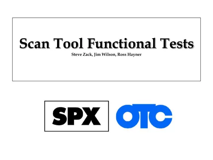 scan tool functional tests steve zack jim wilson ross hayner