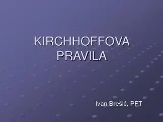 KIRCHHOFFOVA PRAVILA