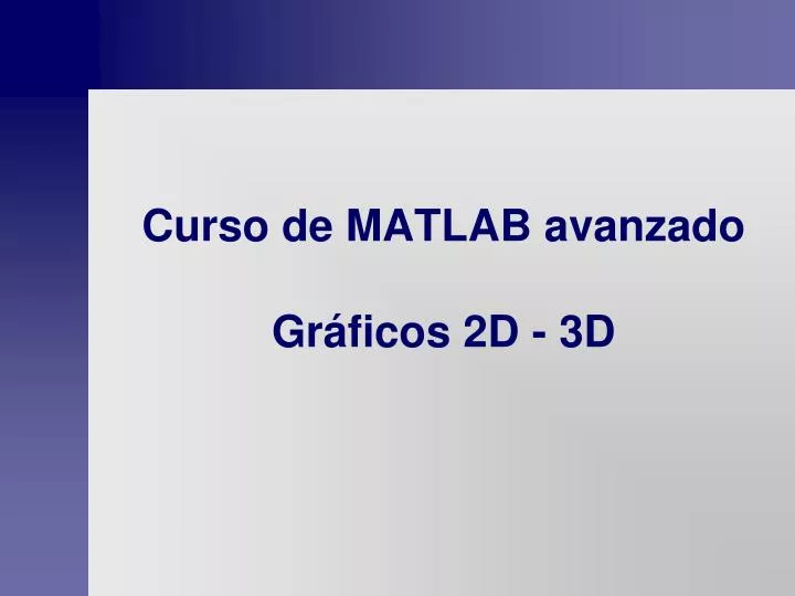 curso de matlab avanzado gr ficos 2d 3d