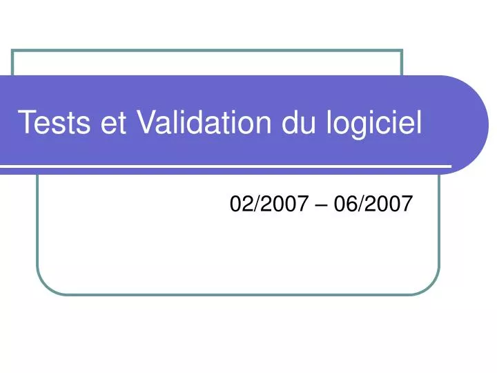 tests et validation du logiciel