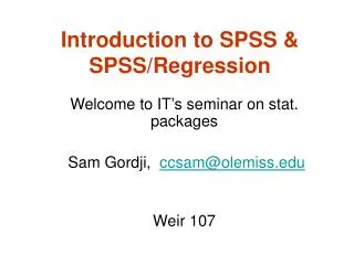Introduction to SPSS &amp; SPSS/Regression