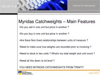 Myridas Catchweights – Main Features
