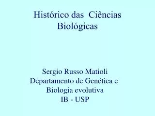 Hist órico das Ciências Biológicas