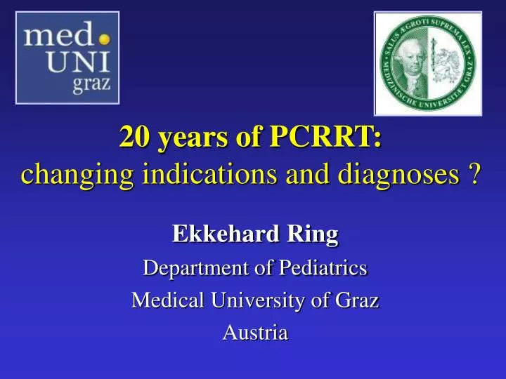 20 years of pcrrt changing indications and diagnoses