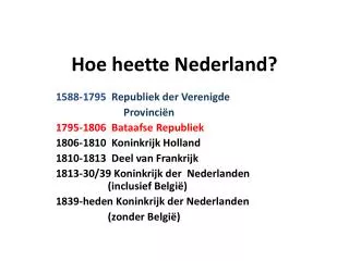 Hoe heette Nederland?