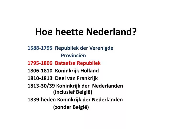 hoe heette nederland