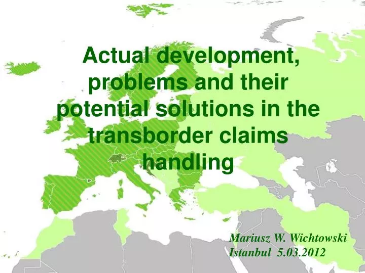 actual development problems and their potential solutions in the transborder claims handling