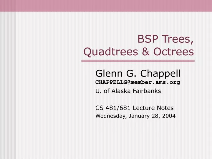 bsp trees quadtrees octrees