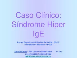 Caso Clínico: Síndrome Hiper IgE