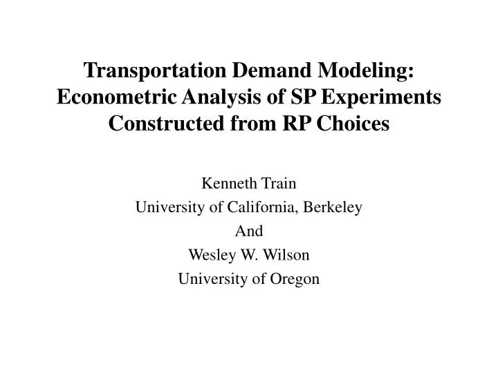 transportation demand modeling econometric analysis of sp experiments constructed from rp choices