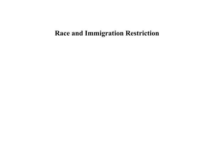 race and immigration restriction
